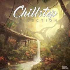 The Best of Chillstep