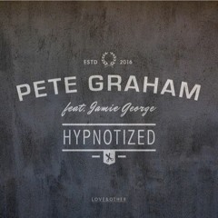 Pete Graham - Hypnotized feat. Jamie George (Marc Spence Remix)