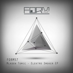 Mladen Tomic - True Or Fiction (Original MIx)-  [FORM57] - Form Music - Snippet
