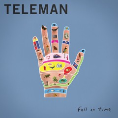 Teleman - Fall In Time (Moses Boyd Remix)