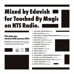 For Touched By Magic On NTS Radio