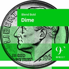 Blend Bold - Dime (Radio Edit)