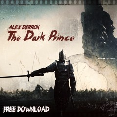 Alex Derron - The Dark Prince [FREE DOWNLOAD]