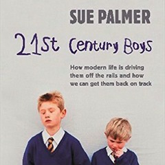 21st Century Boys - Sue Palmer