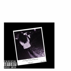 Dez Stackz-I Pray (Prod by Chronic Beatz)