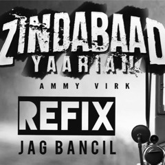 Zindabaad Yaarian (REFIX) - Jag Bancil
