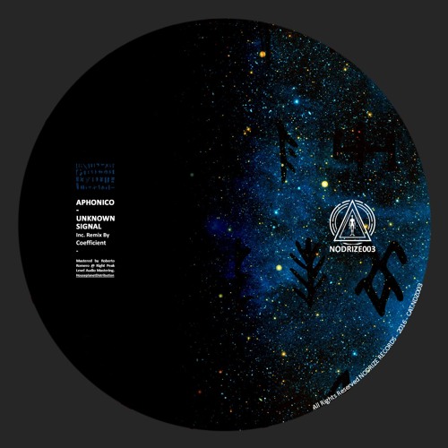 NDRZ003 - Aphonico - Unknown Signal (Incl. Coefficient Remix)  / Release date : March 3th
