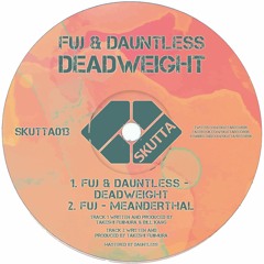 Fuj - Meanderthal (Out Now)