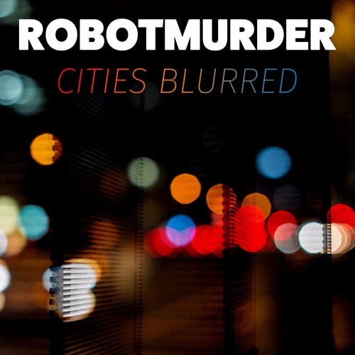 Cities Blurred
