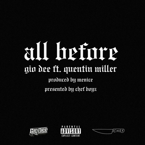 All Before Ft. Quentin Miller (Prod by Menice Beats)