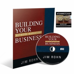 Building Your Network Marketing Business - Jim Rohn