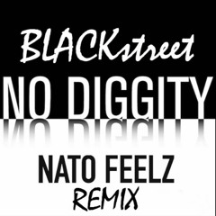 No Diggity (Nato Feelz Remix)