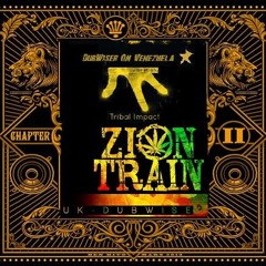 SetSpecial Mix ZionTrainDUB Chapter2 DubWiserOnVenezuela Crew EP features mix Tribal Impact
