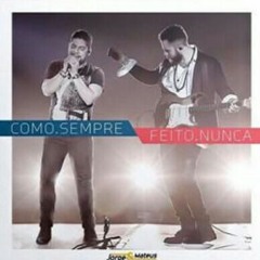 Jorge e Mateus - Pra Sempre Com Você