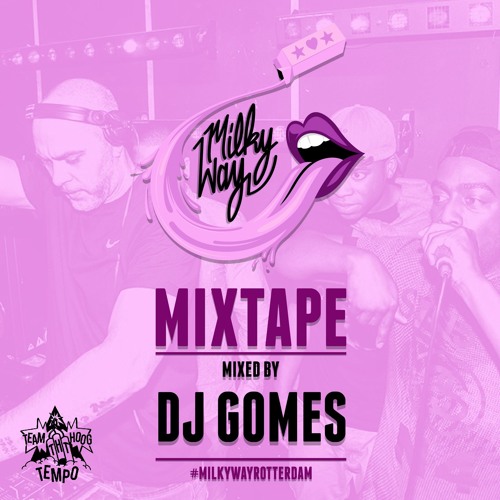 MILKY WAY MIXTAPE III - mixed by DJ Gomes