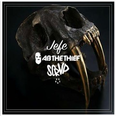 AB The Thief & SCRVP - JEFE