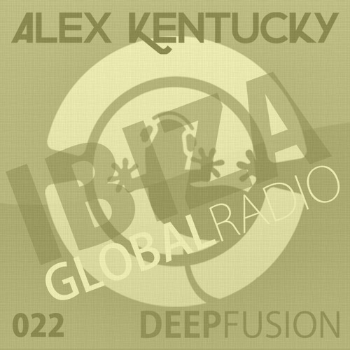 022.DEEPFUSION @ IBIZAGLOBALRADIO (Alex Kentucky) 02/02/16