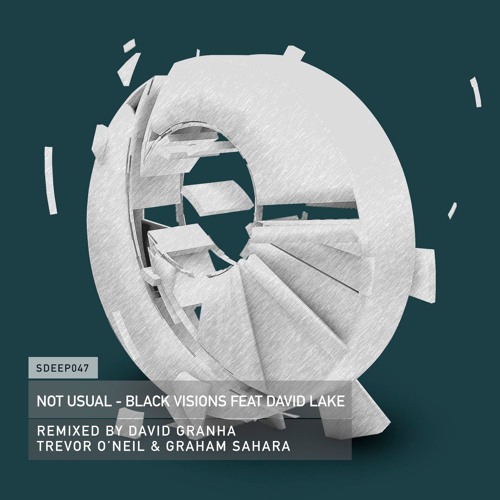 Not Usual Feat. David Lake - Black Visions (Trevor O'Neil & Graham Sahara Remix) PREVIEW