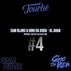 Sam Blans & Gino Da Koda - Al Arab (Original Touché Exclusive Mix)