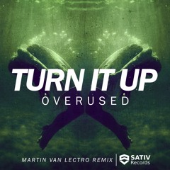"Turn It Up" (Martin Van Lectro Remix) [2/3] | BUY ➜ FREE DL