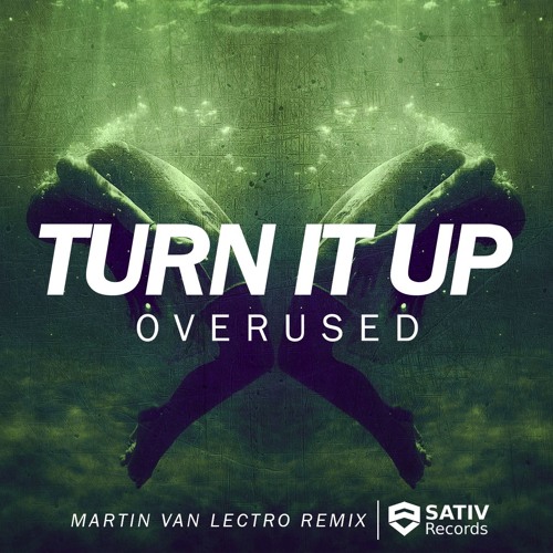 "Turn It Up" (Martin Van Lectro Remix) [2/3] | BUY ➜ FREE DL