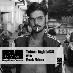 Tehran Night #44 With Moody Mehran