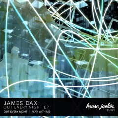 James Dax - Play With Me (Original Mix)