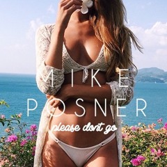 Mike Posner - Please Don't Go (Ronin Remix)