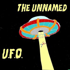 The Unnamed - U.F.O.