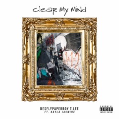 Clear My Mind feat. Kayla Jasmine