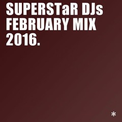 SUPERSTaR DJs Mixtape February 2016
