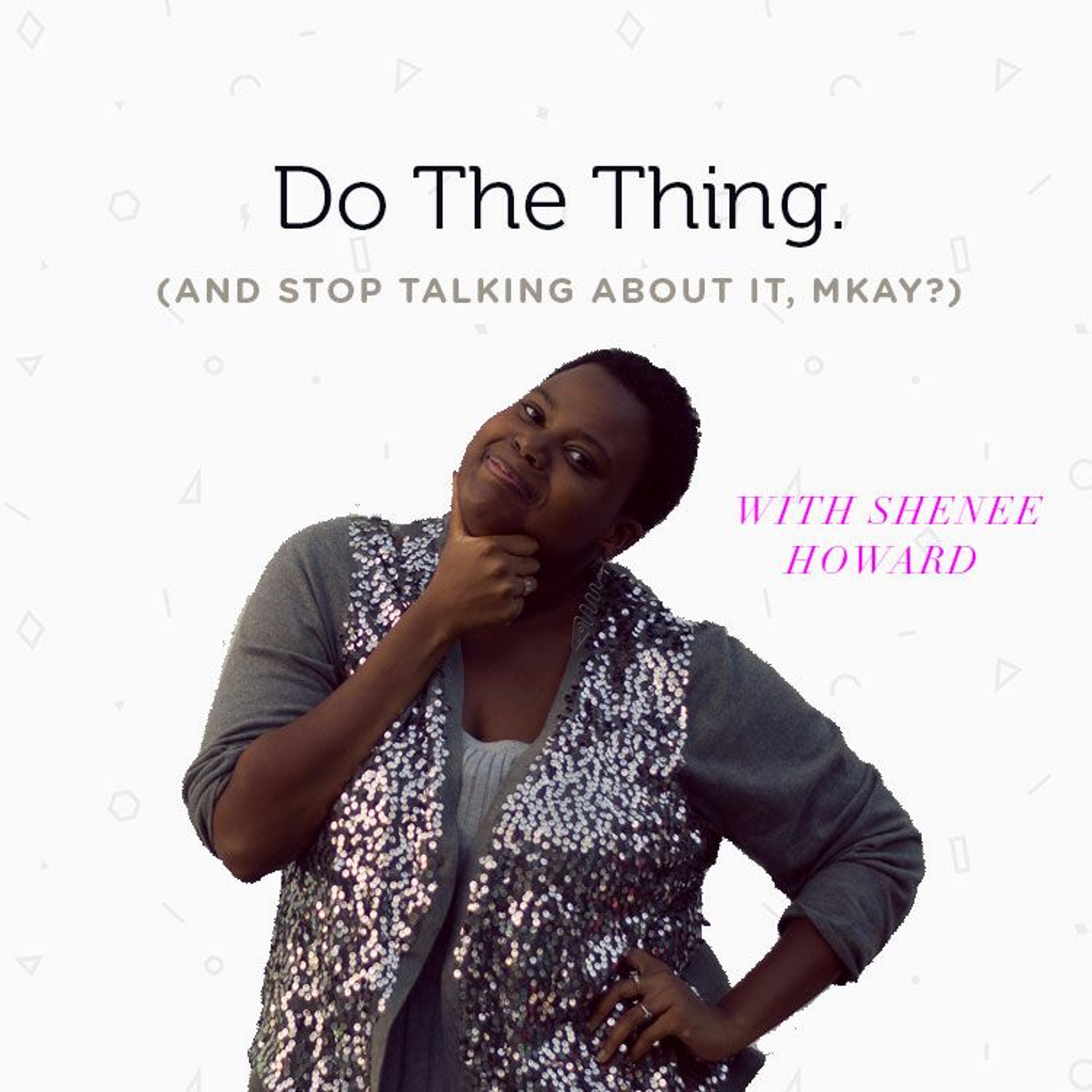 Do The Thing