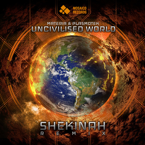 Materia & Plasmotek - Uncivilised World (Shekinah Remix) [web demo]