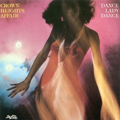 Crown Heights Affair - Dance Lady Dance