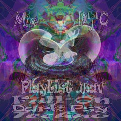 Mix D'j'C - Full-On - Dark PsyTrance - Techno - N°700   .Flac