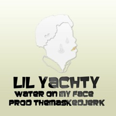 Lil Yachty - Water On My Face Prod @Themaskedjerk