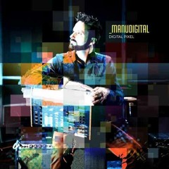 Manudigital - Digital Luvin (feat. Bazil)