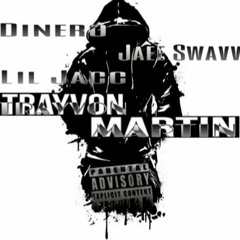 Dinero Ft Jaee Swavv x Lil Jacc - Trayvon Martin