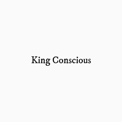 KING CONSCIOUS (freestyle) | Prod. JonBoyIce