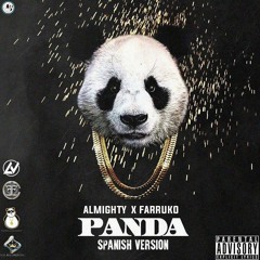 Almighty Ft Farruko - Panda (Spanish Version)