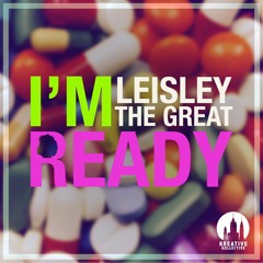 Leisley The Great - I'm Ready