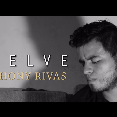 Anthony Rivas Stream Anthony Rivas - Vuelve by Anthony Jose Rivas | Listen online for ...