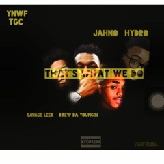 That's What We Do (Prod. by Jacob Lethal Beats)