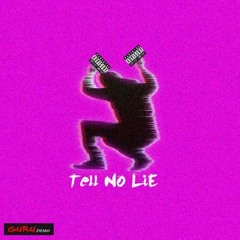 Millah ~ Tell No Lie