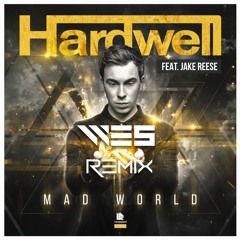 Hardwell feat. Jake Reese - Mad World (WE5 Remix)