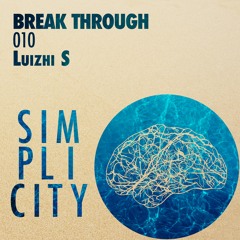 Luizhi S - Simplicity (Original Mix) [Break Through]