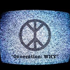 Generation: WHY (Produced by Hi/Lo)