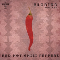 Red Hot Chili Peppers - Snow (BluBird Bootleg)