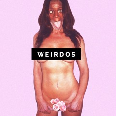 Weirdos