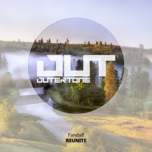 Fandalf - Reunite (Outertone Free Release)